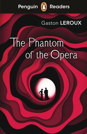 Leroux |  Penguin Readers Level 1: The Phantom of the Opera (ELT Graded Reader) | Buch |  Sack Fachmedien