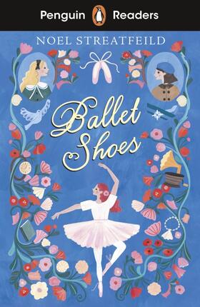 Streatfeild | Penguin Readers Level 2: Ballet Shoes (ELT Graded Reader) | Buch | 978-0-241-52065-9 | www.sack.de