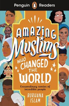 Islam |  Amazing Muslims Who Changed the World (ELT Graded Reader) | Buch |  Sack Fachmedien