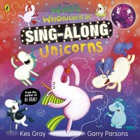 Gray |  The Who's Whonicorn of Sing-along Unicorns | Buch |  Sack Fachmedien