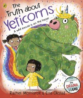 Morrisroe | The Truth About Yeticorns | Buch | 978-0-241-52981-2 | sack.de