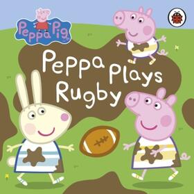 Peppa Pig: Peppa Plays Rugby | Buch | 978-0-241-53029-0 | www.sack.de