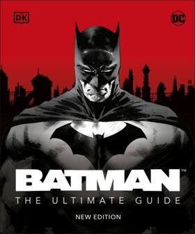 Manning | Batman The Ultimate Guide New Edition | Buch | 978-0-241-53153-2 | www.sack.de