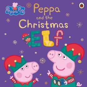  Peppa Pig: Peppa and the Christmas Elf | Buch |  Sack Fachmedien