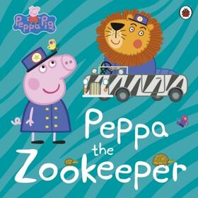 Peppa Pig: Peppa The Zookeeper | Buch | 978-0-241-54341-2 | www.sack.de