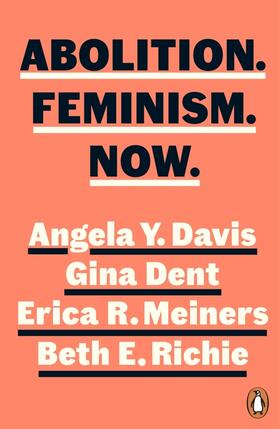 Davis / Dent / Meiners |  Abolition. Feminism. Now. | Buch |  Sack Fachmedien