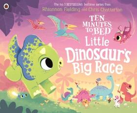 Fielding |  Ten Minutes to Bed: Little Dinosaur's Big Race | Buch |  Sack Fachmedien