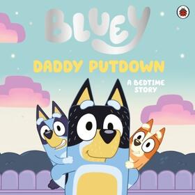 Bluey |  Bluey: Daddy Putdown | Buch |  Sack Fachmedien