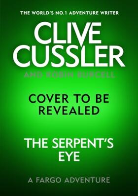 Burcell |  Clive Cussler's The Serpent's Eye | Buch |  Sack Fachmedien