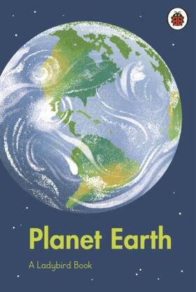A Ladybird Book: Planet Earth | Buch | 978-0-241-55499-9 | www.sack.de