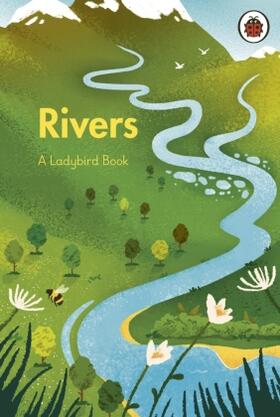 A Ladybird Book: Rivers | Buch | 978-0-241-55503-3 | www.sack.de
