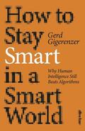 Gigerenzer |  How to Stay Smart in a Smart World | Buch |  Sack Fachmedien