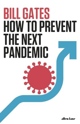 Gates |  How to Prevent the Next Pandemic | Buch |  Sack Fachmedien