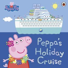  Peppa Pig: Peppa's Holiday Cruise | Buch |  Sack Fachmedien