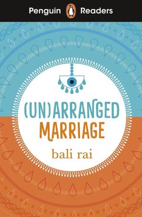 Rai | Penguin Readers Level 5: (Un)arranged Marriage (ELT Graded Reader) | Buch | 978-0-241-63686-2 | www.sack.de