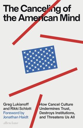 Lukianoff / Schlott |  The Canceling of the American Mind | Buch |  Sack Fachmedien