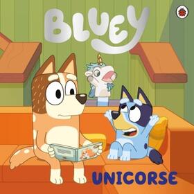Bluey: Unicorse | Buch | 978-0-241-64943-5 | www.sack.de