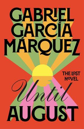 García Márquez |  Until August | Buch |  Sack Fachmedien