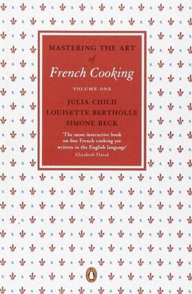 Child / Beck / Bertholle |  Mastering the Art of French Cooking: Volume1 | Buch |  Sack Fachmedien