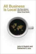 Quelch / Jocz |  All Business is Local | Buch |  Sack Fachmedien