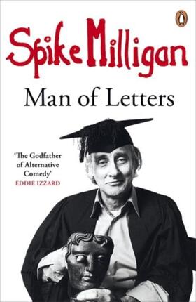 Milligan |  Spike Milligan: Man of Letters | Buch |  Sack Fachmedien