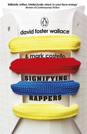 Foster Wallace |  Signifying Rappers | Buch |  Sack Fachmedien