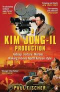 Fischer |  A Kim Jong-Il Production | Buch |  Sack Fachmedien