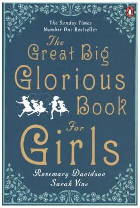 Davidson / Vine |  The Great Big Glorious Book for Girls | Buch |  Sack Fachmedien