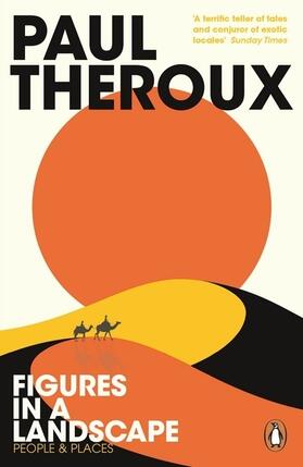 Theroux |  Figures in a Landscape | Buch |  Sack Fachmedien