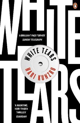 Kunzru |  White Tears | Buch |  Sack Fachmedien