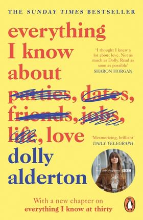 Alderton |  Everything I Know About Love | Buch |  Sack Fachmedien