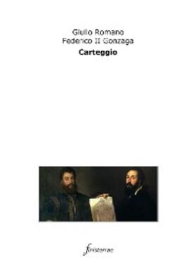 Romano / Gonzaga |  Carteggio | eBook | Sack Fachmedien
