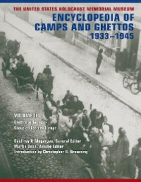 Megargee / Dean |  The United States Holocaust Memorial Museum Encyclopedia of Camps and Ghettos, 1933-1945, Volume II | eBook | Sack Fachmedien