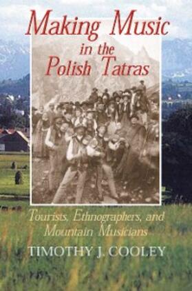 Cooley |  Making Music in the Polish Tatras | eBook | Sack Fachmedien