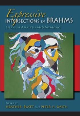 Platt / Smith |  Expressive Intersections in Brahms | eBook | Sack Fachmedien