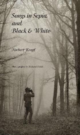 Krapf |  Songs in Sepia and Black & White | eBook | Sack Fachmedien