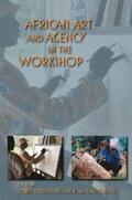 Kasfir / Förster |  African Art and Agency in the Workshop | eBook | Sack Fachmedien