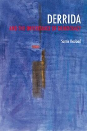 Haddad |  Derrida and the Inheritance of Democracy | eBook | Sack Fachmedien