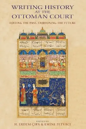 Cipa / Fetvaci |  Writing History at the Ottoman Court | eBook | Sack Fachmedien