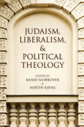 Braiterman / Erlewine / Eisenstadt |  Judaism, Liberalism, & Political Theology | eBook | Sack Fachmedien