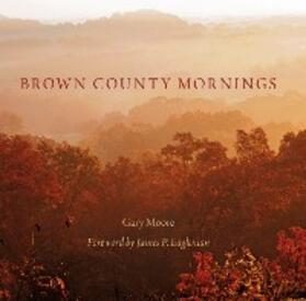 Moore |  Brown County Mornings | eBook | Sack Fachmedien