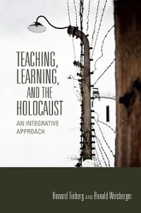 Tinberg / Weisberger |  Teaching, Learning, and the Holocaust | eBook | Sack Fachmedien