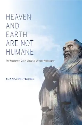 Perkins |  Heaven and Earth Are Not Humane | eBook | Sack Fachmedien