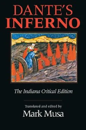 Alighieri / Musa |  Dante's Inferno, The Indiana Critical Edition | eBook | Sack Fachmedien