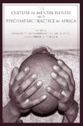 Akyeampong / Hill / Kleinman |  The Culture of Mental Illness and Psychiatric Practice in Africa | eBook | Sack Fachmedien