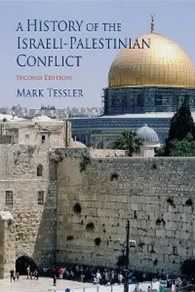 Tessler |  A History of the Israeli-Palestinian Conflict, Second Edition | eBook | Sack Fachmedien