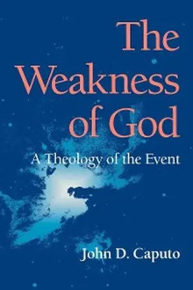 Caputo |  The Weakness of God | eBook | Sack Fachmedien