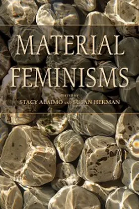 Alaimo / Hekman |  Material Feminisms | eBook | Sack Fachmedien