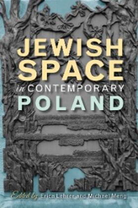 Lehrer / Meng |  Jewish Space in Contemporary Poland | eBook | Sack Fachmedien