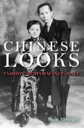 Metzger |  Chinese Looks | eBook | Sack Fachmedien